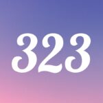 【323】エンジェルナンバーの意味・恋愛・片思い・復縁・仕事の意味